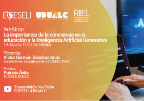 Webinar: 'La Importancia de la Conciencia en la Educación y la Inteligencia Artificial Generativa', UDUALC